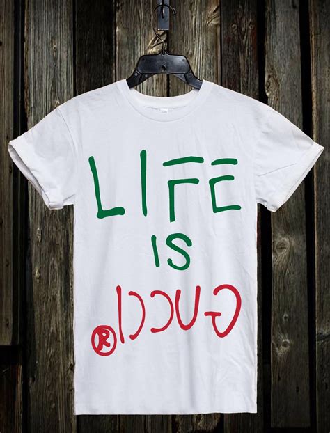 life is gucci t shirt replica|how to check gucci t shirt.